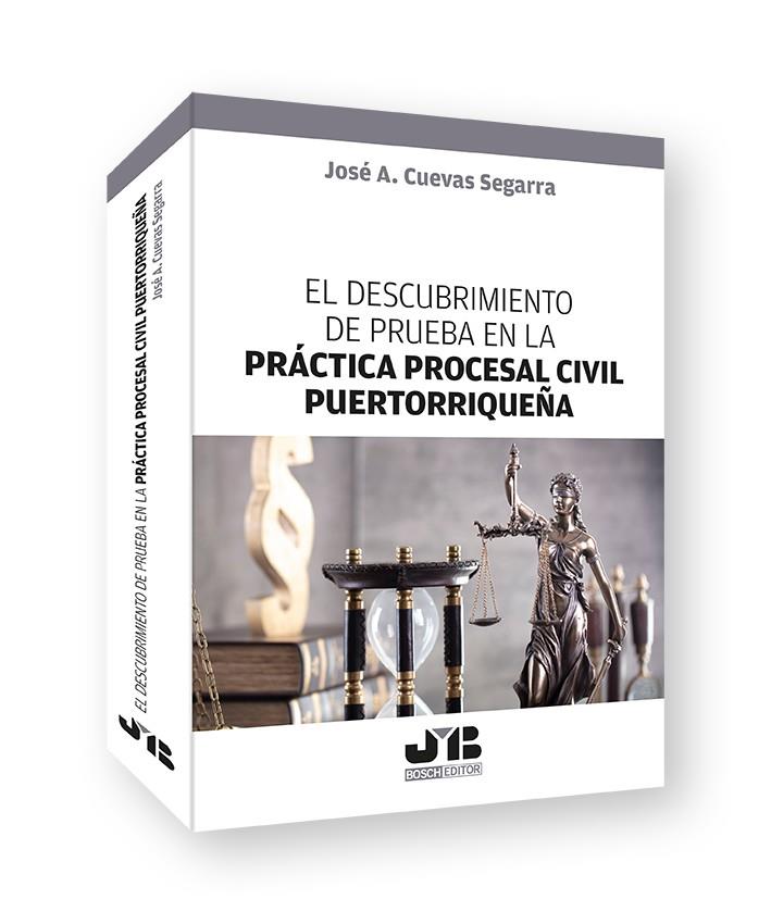 DESCUBRIMIENTO DE PRUEBA EN LA PRACTICA PROCESAL CIVIL PUERTORIQUEÑA, EL | 9788419580665 | CUEVAS SEGARRA, JOSÉ A.