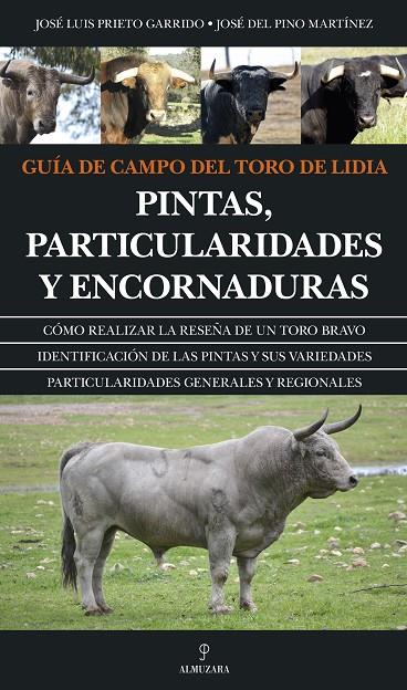 GUIA DE CAMPO DEL TORO DE LIDIA | 9788415828013 | PRIETO GARRIDO, JOSE LUIS