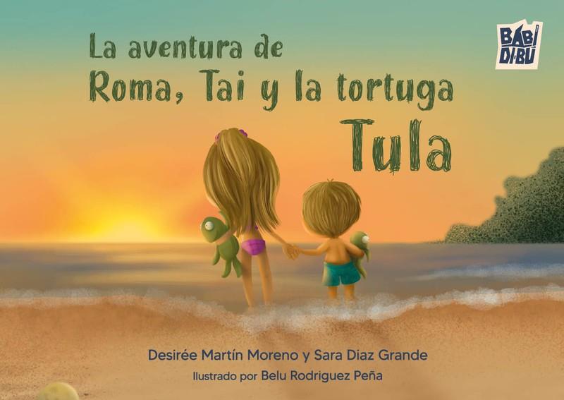 AVENTURA DE ROMA, TAI Y LA TORTUGA TULA, LA | 9791388231292 | MARTIN MORENO, DESIREE