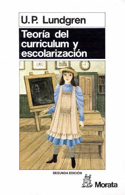 TEORIA DEL CURRICULUM | 9788471123626 | LUNDGREN, ULF P.