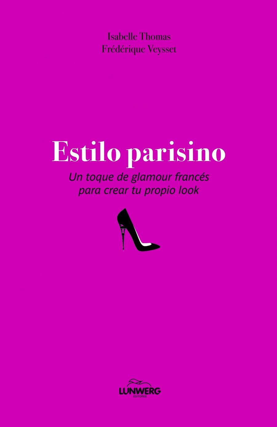 ESTILO PARISINO | 9788497859073 | THOMAS, ISABELLE / VEYSSET, FRÉDERIQUE