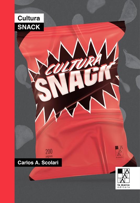 CULTURA SNACK | 9789508893246 | SCOLARI, CARLOS
