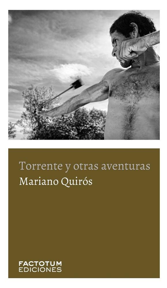 TORRENTE Y OTRAS AVENTURAS | 9789874198150 | QUIROS, MARIANO