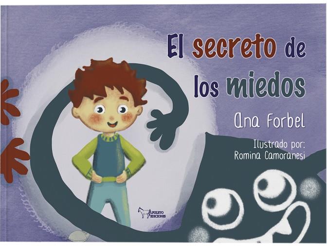 SECRETO DE LOS MIEDOS, EL | 9788410601369 | FORBEL, ANA