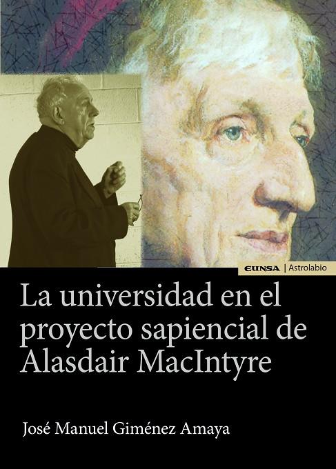 UNIVERSIDAD EN EL PROYECTO SAPIENCIAL DE ALASDAIR MACINTYRE, LA | 9788431333720 | GIMÉNEZ AMAYA, JOSÉ MANUEL