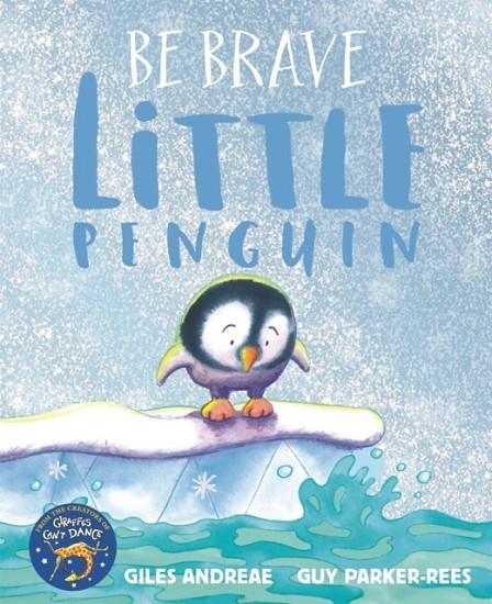 BE BRAVE LITTLE PENGUIN | 9781408338384 | ANDREAE, GILES