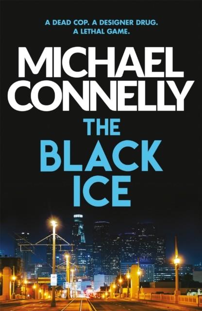 BLACK ICE, THE (HARRY BOSCH 2) | 9781409116868 | CONNELLY, MICHAEL