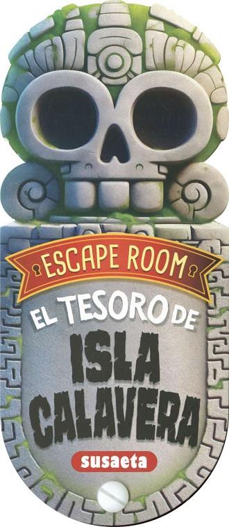 ESCAPE ROOM. EL TESORO DE ISLA CALAVERA | 9788411962988