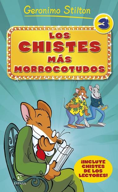 CHISTES MÁS MORROCOTUDOS 03, LOS | 9788467046519 | STILTON, GERONIMO