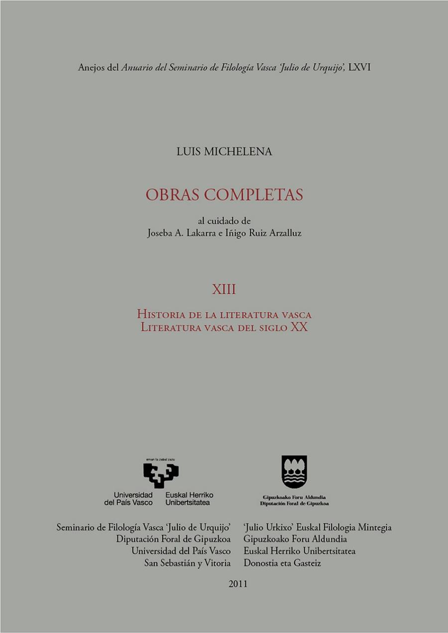 LUIS MICHELENA. OBRAS COMPLETAS. XIII. HISTORIA DE LA LITERATURA VASCA. LITERATURA VASCA DEL SIGLO XX | 9788498604832