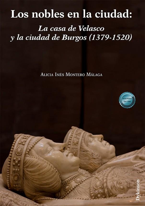 NOBLES EN LA CIUDAD, LOS : LA CASA DE VELASCO Y LA CIUDAD DE BURGOS (1379-1520) | 9791370474058 | MONTERO MALAGA, ALICIA INES