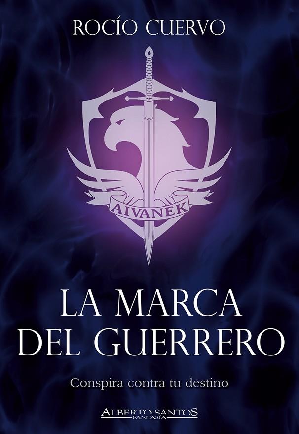 MARCA DEL GUERRERO, LA | 9788494725081 | CUERVO, ROCIO