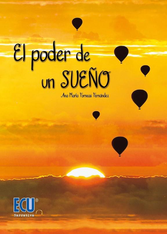 PODER DE UN SUEÑO, EL | 9788416966929 | FORNEAS FERNÁNDEZ, ANA MARÍA