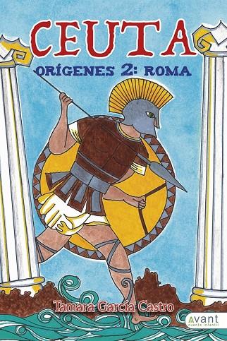 CEUTA ORÍGINES 2: ROMA | 9788419197542 | GARCÍA CASTRO, TAMARA