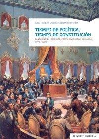 TIEMPO DE POLÍTICA, TIEMPO DE CONSTITUCIÓN | 9788490456446 | FRASQUET MIGUEL, IVANA / GARCÍA MONERRIS, ENCARNA