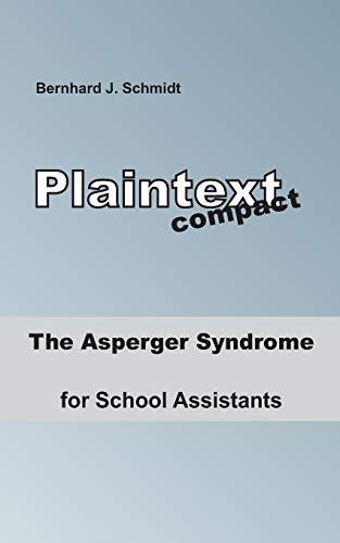 ASPERGER SYNDROME FOR SCHOOL ASSISTANTS, THE | 9783750416864 | SCHMIDT, BERNHARD J.