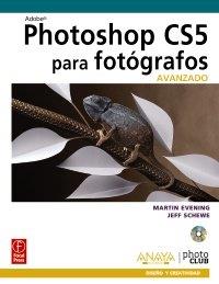 PHOTOSHOP CS5 PARA FOTÓGRAFOS AVANZADO | 9788441529069 | EVENING, MARTIN / SCHEWE, JEFF