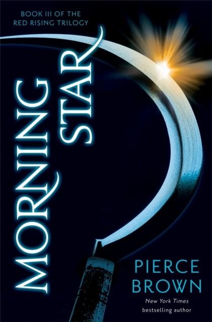 RED RISING 03. MORNING STAR | 9781444759075 | BROWN, PIERCE