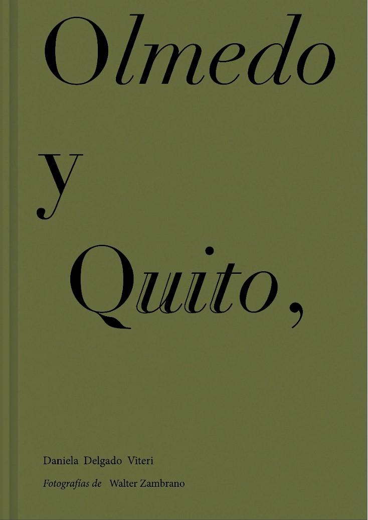 OLMEDO Y QUITO | 9788419737298 | DELGADO VITERI, DANIELA