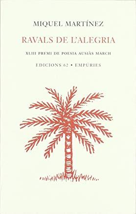 RAVALS DE L'ALEGRIA | 9788429757064 | MARTINEZ, MIQUEL
