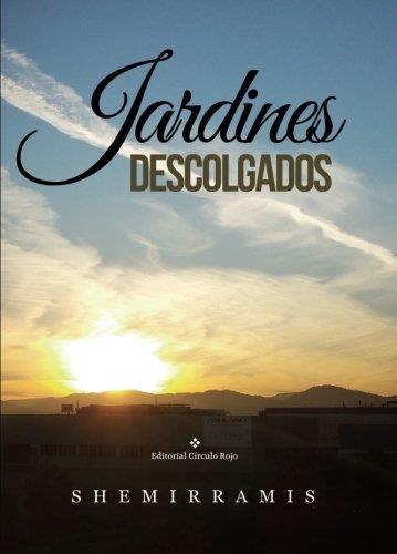 JARDINES DESCOLGADOS | 9788491153696 | POSA LOZANO, JOSÉ LUIS