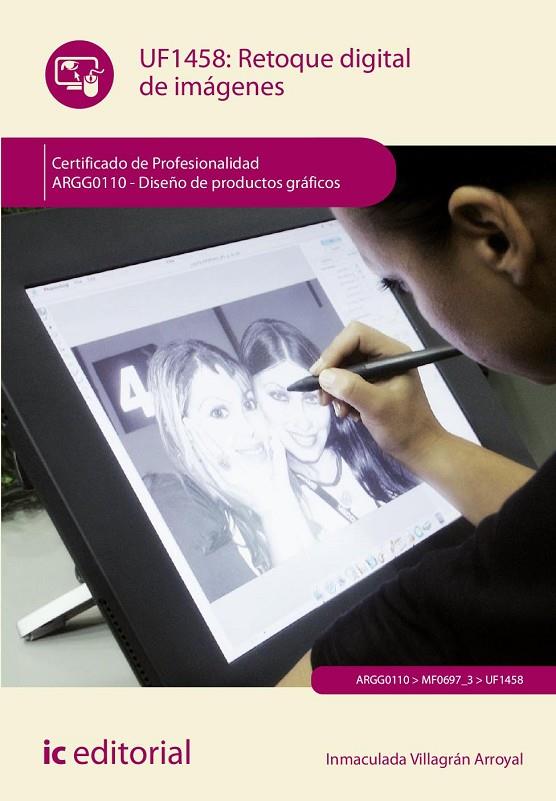 RETOQUE DIGITAL DE IMAGENES | 9788411845236 | VILLAGRÁN ARROYAL, INMACULADA