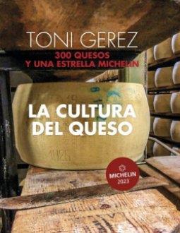 CULTURA DEL QUESO, LA | 9788419239525 | GEREZ, TONI / GUILLAMET, FRANCESC