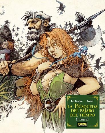 BÚSQUEDA DEL PÁJARO DEL TIEMPO, LA. INTEGRAL | 9788467912937 | LE TENDRE / LOISEL