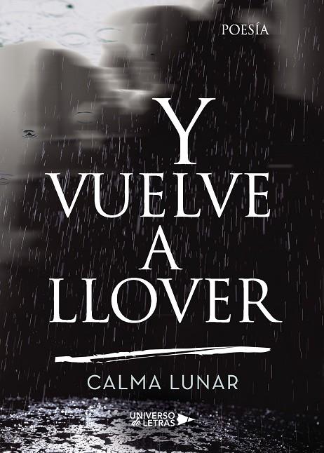 Y VUELVE A LLOVER | 9788417569181 | LUNAR, CALMA