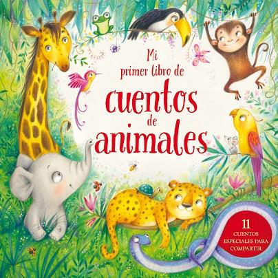 MI PRIMER LIBRO CUENTOS ANIMALES | 9788499399843