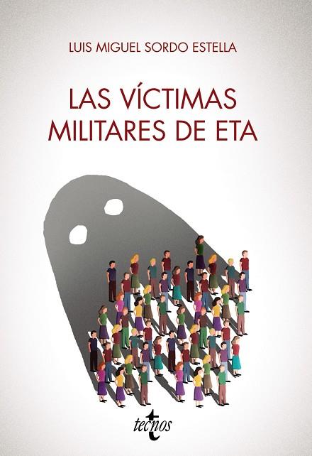 VÍCTIMAS MILITARES DE ETA, LAS | 9788430984817 | SORDO ESTELLA, LUIS MIGUEL