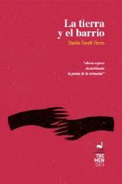 TIERRA Y EL BARRIO, LA | 9788412179118 | FACELLI, DANILO