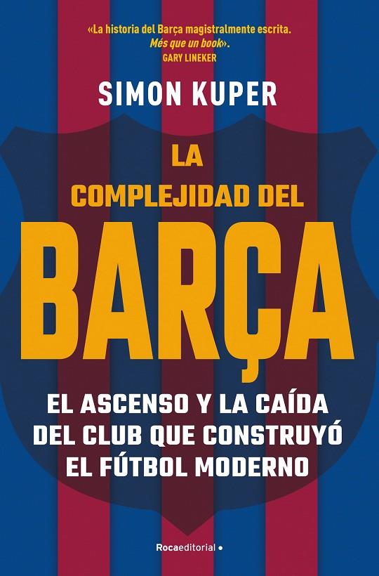 COMPLEJIDAD DEL BARÇA, LA | 9788412417913 | KUPER, SIMON
