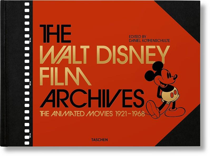 WALT DISNEY FILM ARCHIVES, THE. THE ANIMATED MOVIES 1921–1968 (GERMAN EDITION) | 9783836576673 | KOTHENSCHULTE, DANIEL
