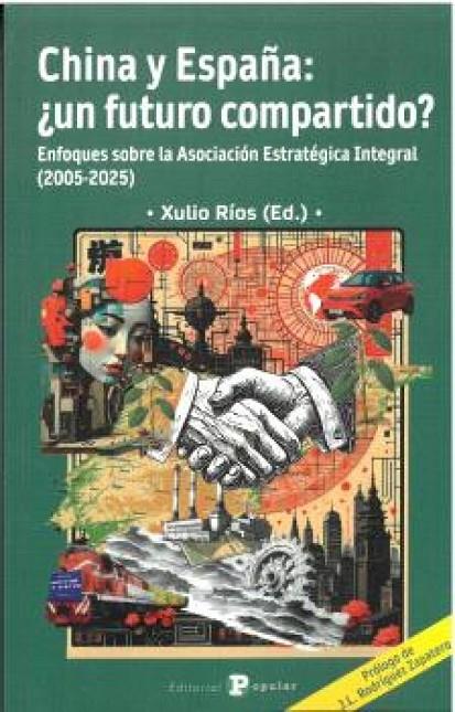 CHINA Y ESPAÑA : UN FUTURO COMPARTIDO? | 9788478849833 | RIOS, XULIO