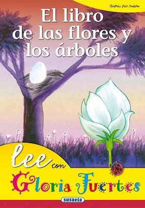 LIBRO DE LAS FLORES Y LOS ÁRBOLES, EL | 9788430567232 | FUERTES, GLORIA