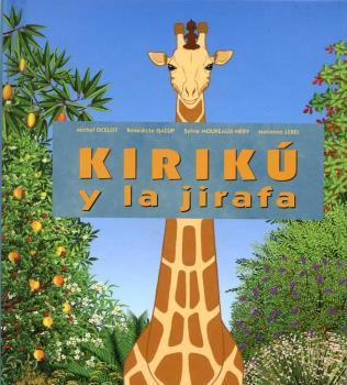 KIRIKU Y LA JIRAFA  MINI | 9788496629356 | OCELOT, MICHEL