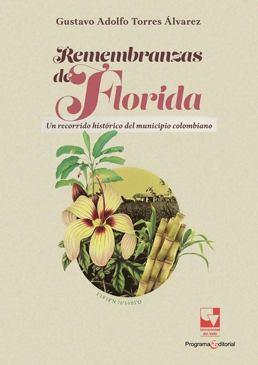 REMEMBRANZAS DE FLORIDA | 9789585071766 | TORRES ÁLVAREZ, GUSTAVO ADOLFO