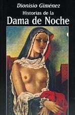 HISTORIAS DE LA DAMA DE NOCHE | 9788482180366 | GIMENEZ, DIONISIO