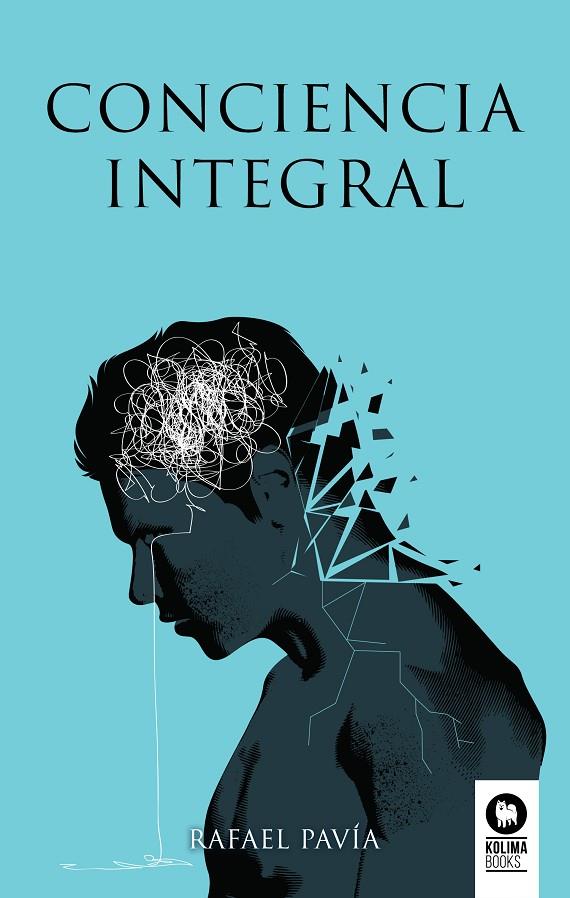 CONCIENCIA INTEGRAL | 9788417566326 | PAVÍA, RAFAEL