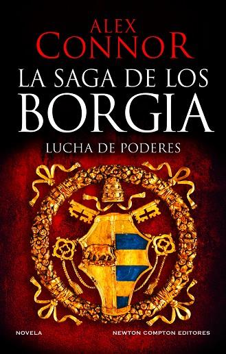 SAGA DE LOS BORGIA, LA : LUCHA DE PODERES | 9788419620521 | CONNOR, ALEX