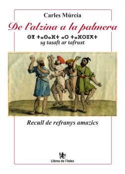 DE L'ALZINA A LA PALMERA | 9788494812019 | MÚRCIA, CARLES