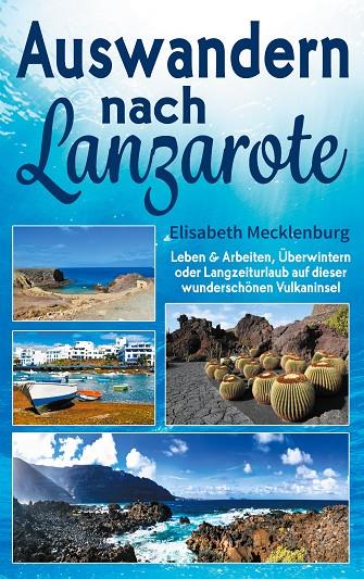 AUSWANDERN NACH LANZAROTE | 9783750440753 | MECKLENBURG, ELISABETH
