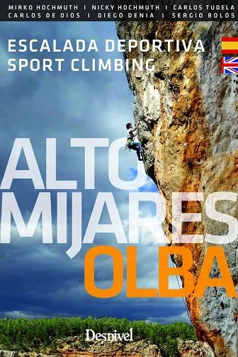 ALTO MIJARES - OLBA. GUÍA DE ESCALADA | 9788498294651 | VARIOS AUTORES