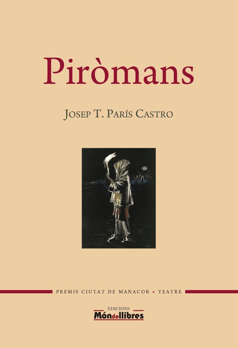 PIRÒMANS | 9788409162857 | PARIS CASTRO, JOSEP TOMAS