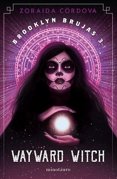 BROOKLYN BRUJAS 03. WAYWARD WITCH | 9788445008836 | CORDOVA, ZORAIDA