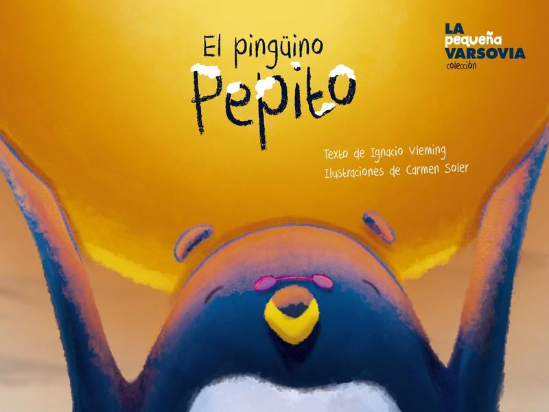 PINGÜINO PEPITO, EL | 9788412047585 | VLEMING, IGNACIO
