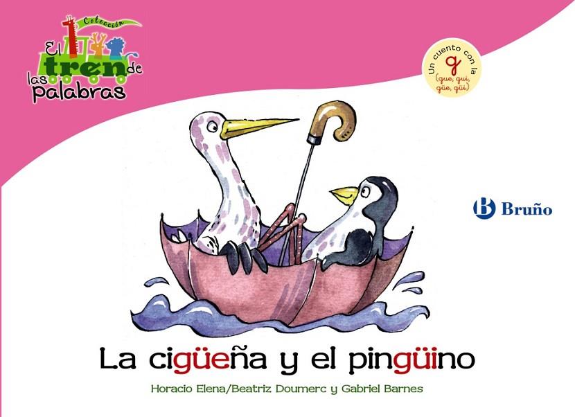 CIGÜEÑA Y EL PINGÜINO, LA | 9788421683415 | DOUMERC, BEATRIZ / BARNES, GABRIEL