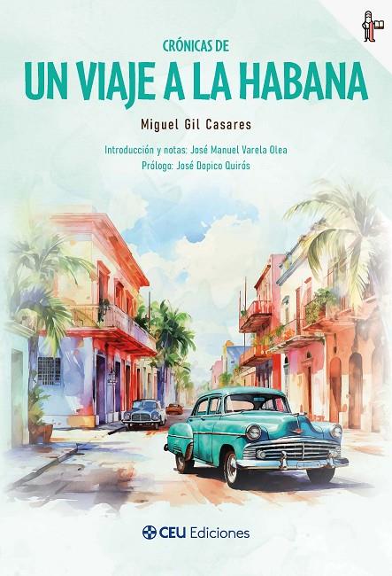 CRÓNICAS DE UN VIAJE A LA HABANA | 9791387860424 | GIL CASARES, MIGUEL