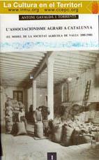 ASSOCIACIONISME AGRARI A CATALUNYA, L'. EL MODEL DE LA SOCIETAT AGRÍCOLA DE VALLS | 9788486083113 | GAVALDÀ I TORRENTS, A.